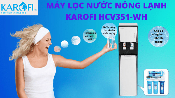 HCV351-WH mang đến nguồn nước sạch an toàn